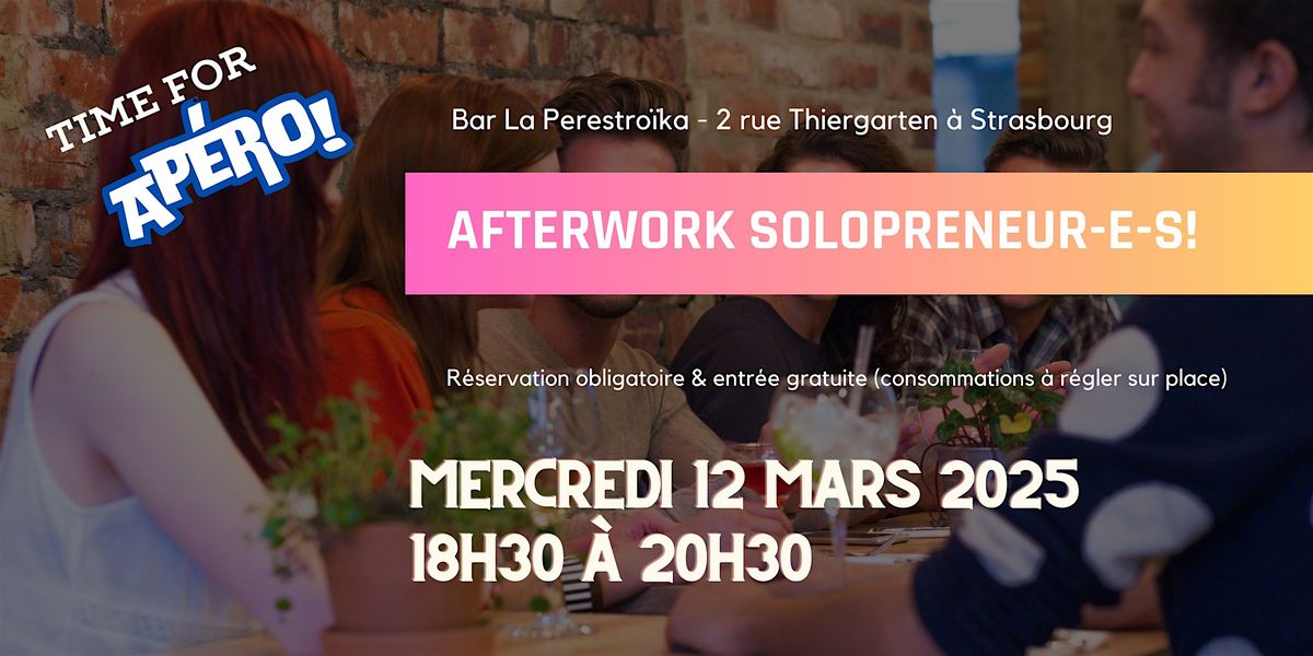 Ap\u00e9ro After-Work Solopreneur-e-s Strasbourg !