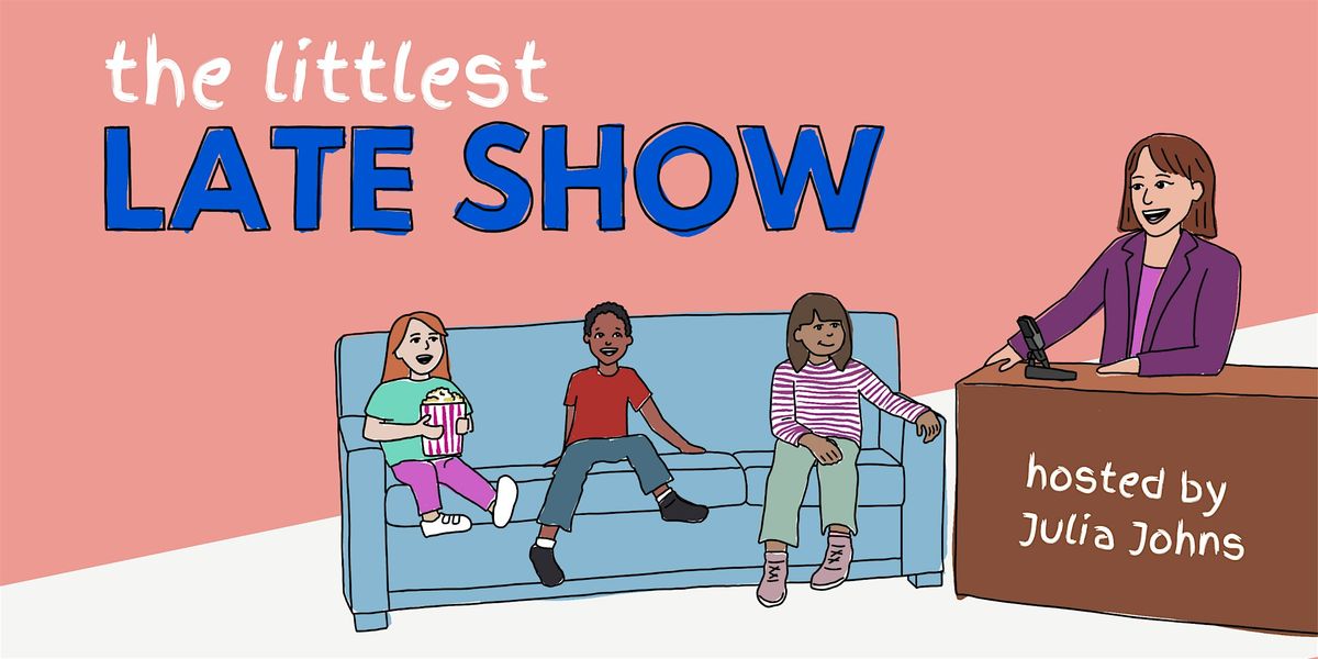 The Littlest Late Show