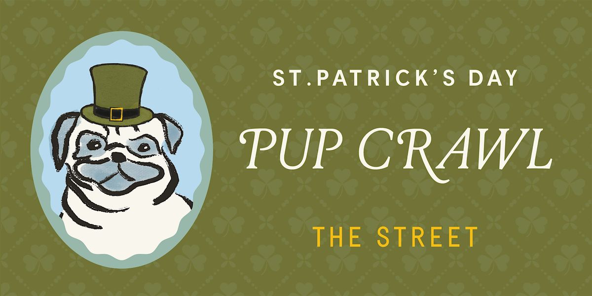 St. Patrick's Day Pup Crawl at The Street