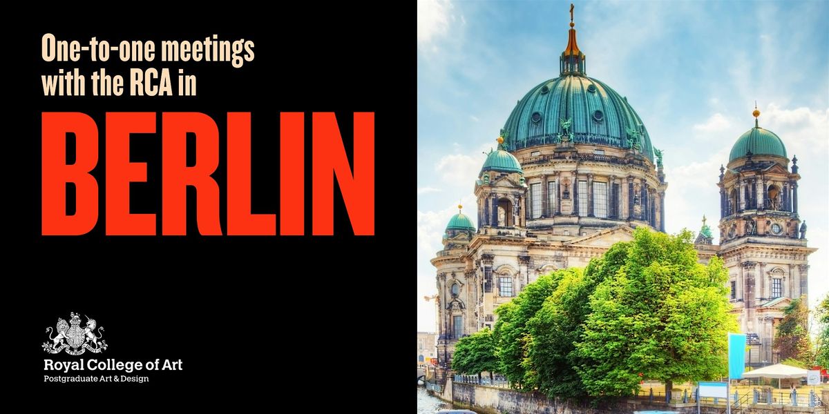 One-to-one meetings with the RCA in Berlin