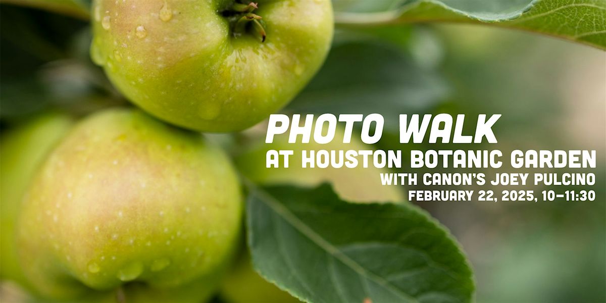 Canon Photo Walk at Houston Botanic Garden