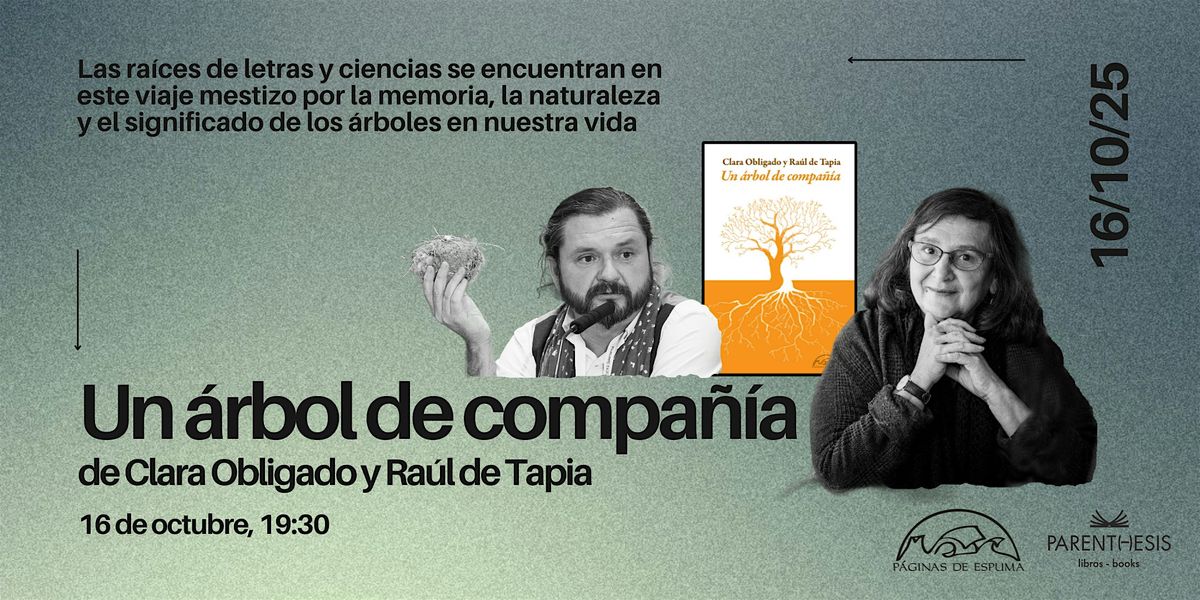 Presentaci\u00f3n de Un \u00e1rbol de compa\u00f1\u00eda con Clara Obligado y Ra\u00fal de Tapia