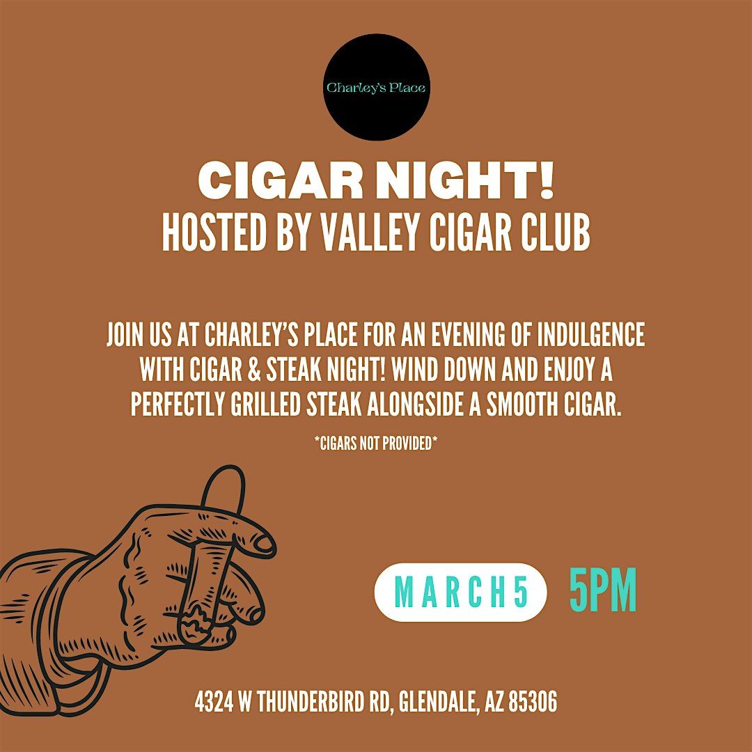 Cigar Night hosted by Valley Cigar Club!