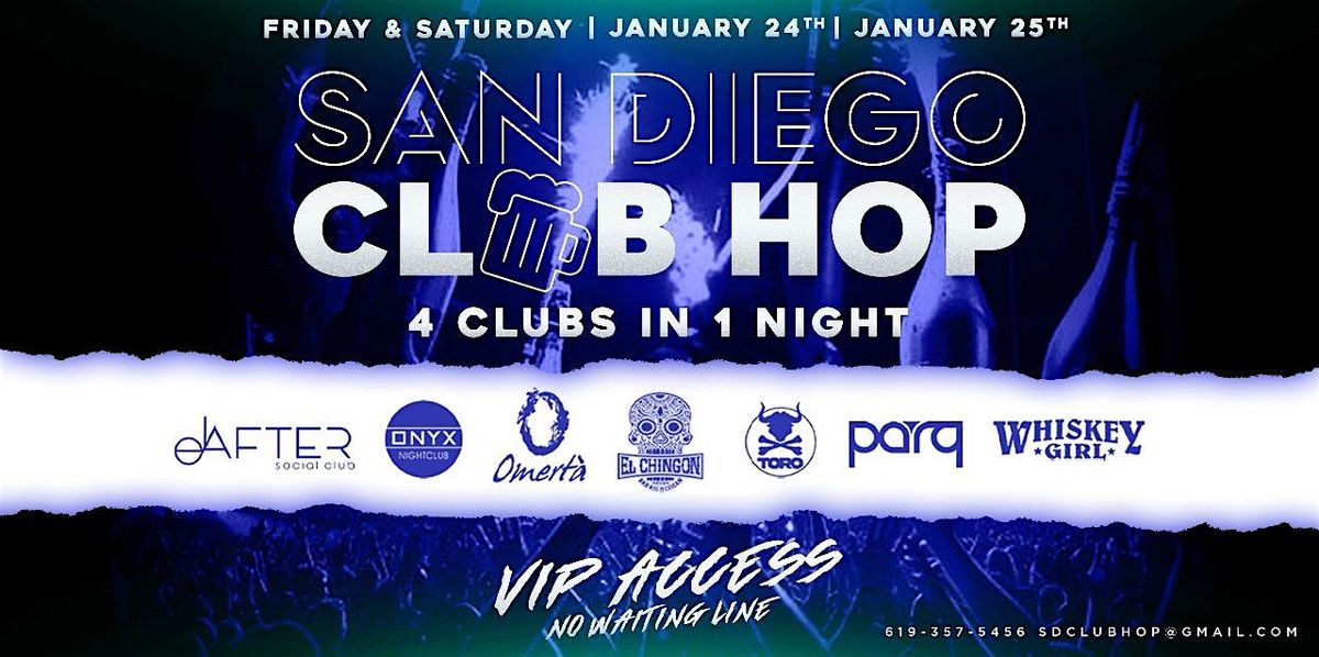 4 CLUBS IN 1 NIGHT SAT JAN 25TH