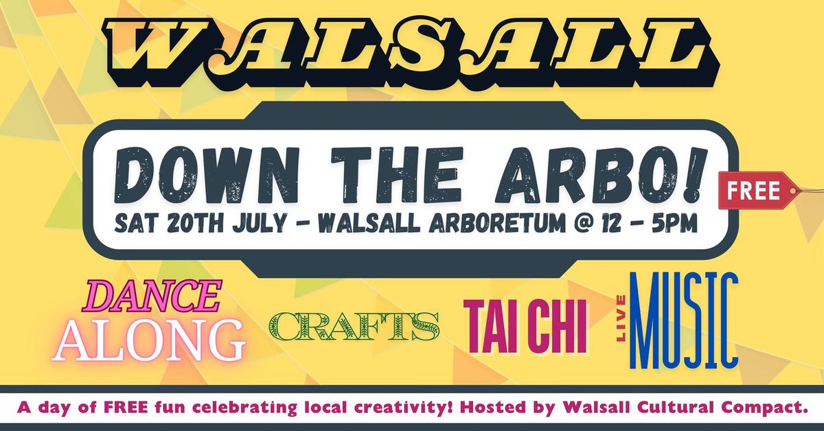 Down the Arbo - Free Family Fun - Made in Walsall!
