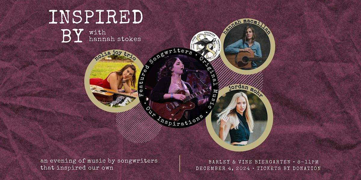 Inspired By w\/ Hannah Stokes feat. Jordan Mohr, Nolia Joy trio, Hannah Mac