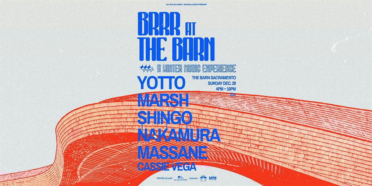 Brrr at The Barn w\/ Yotto + Marsh & More