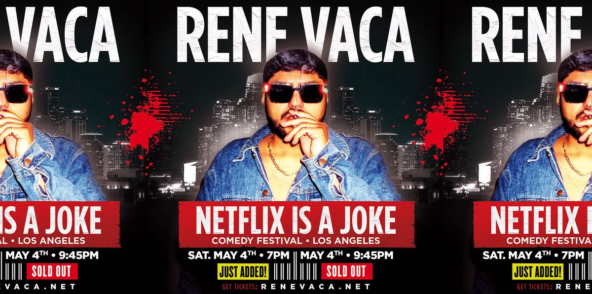 Netflix Is A Joke Fest - Rene Vaca