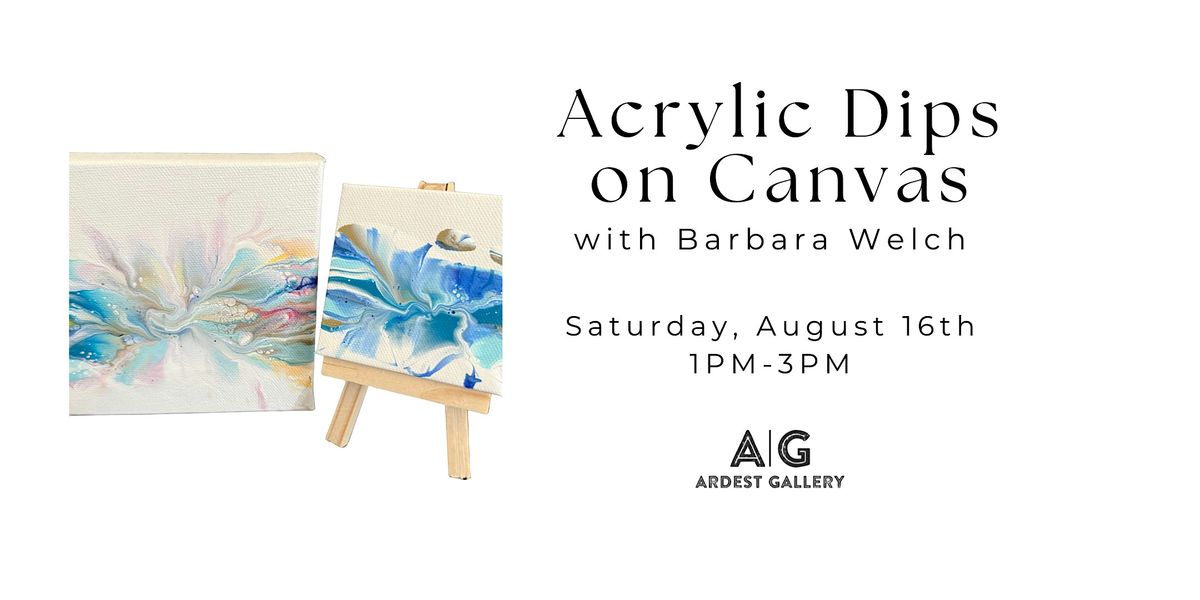 Acrylic Dips on Canvas Workshop