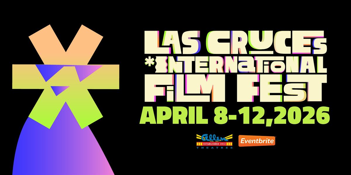 Las Cruces International Film Festival 2026