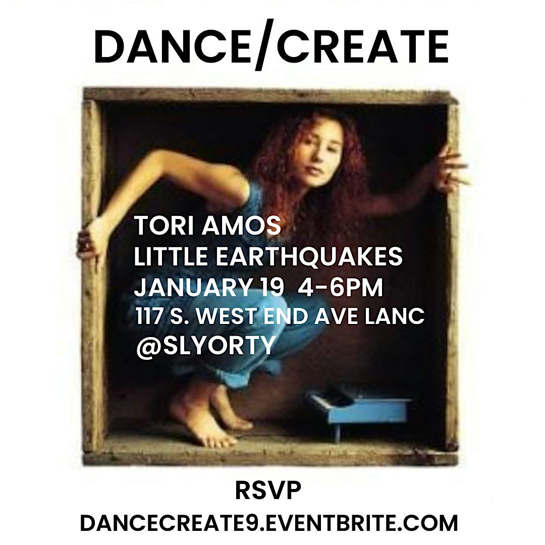 Dance\/Create with Tori Amos, Little Earthquakes