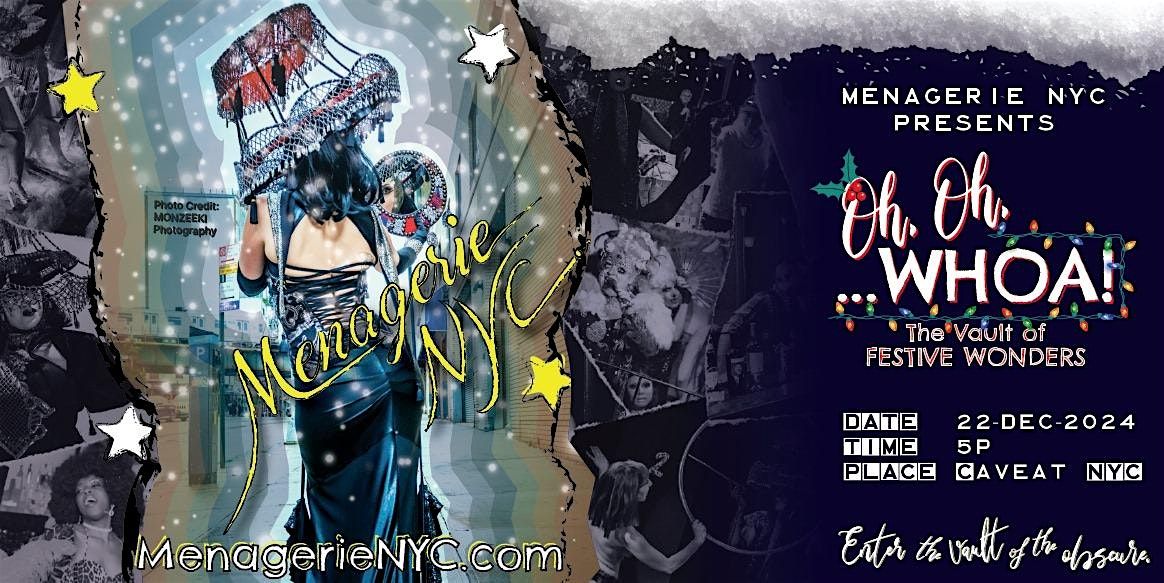 Oh, Oh, WHOA!  A Menagerie NYC Holiday Throwdown