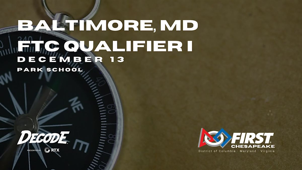 Baltimore FTC Qualifier I
