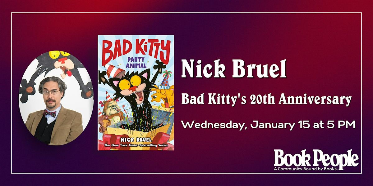 BookPeople Presents: Nick Bruel - Bad Kitty: Party Animal