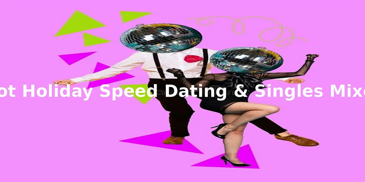 Hot Holiday Pensacola Speed Dating & Singles Mixer