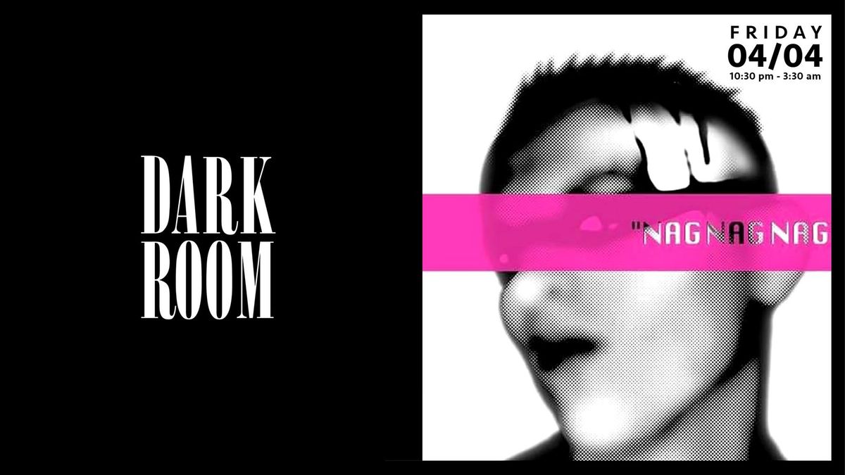 DARK ROOM x NAGNAGNAG