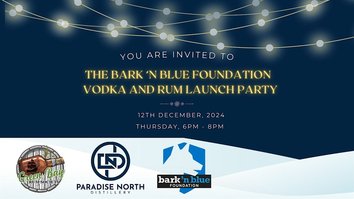 Bark 'n Blue Foundation Vodka and Rum Launch Party