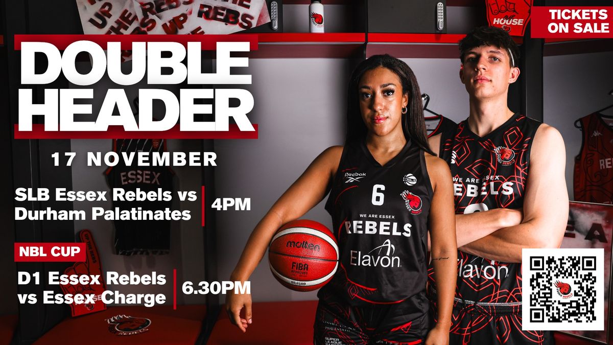 Basketball Double Header - SLBW Rebels vs. Durham Palatinates + NBL1 Rebels vs. Essex Charge