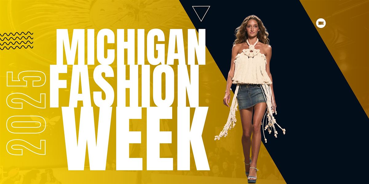 Michigan Fashion Week - High Fashion Showcase
