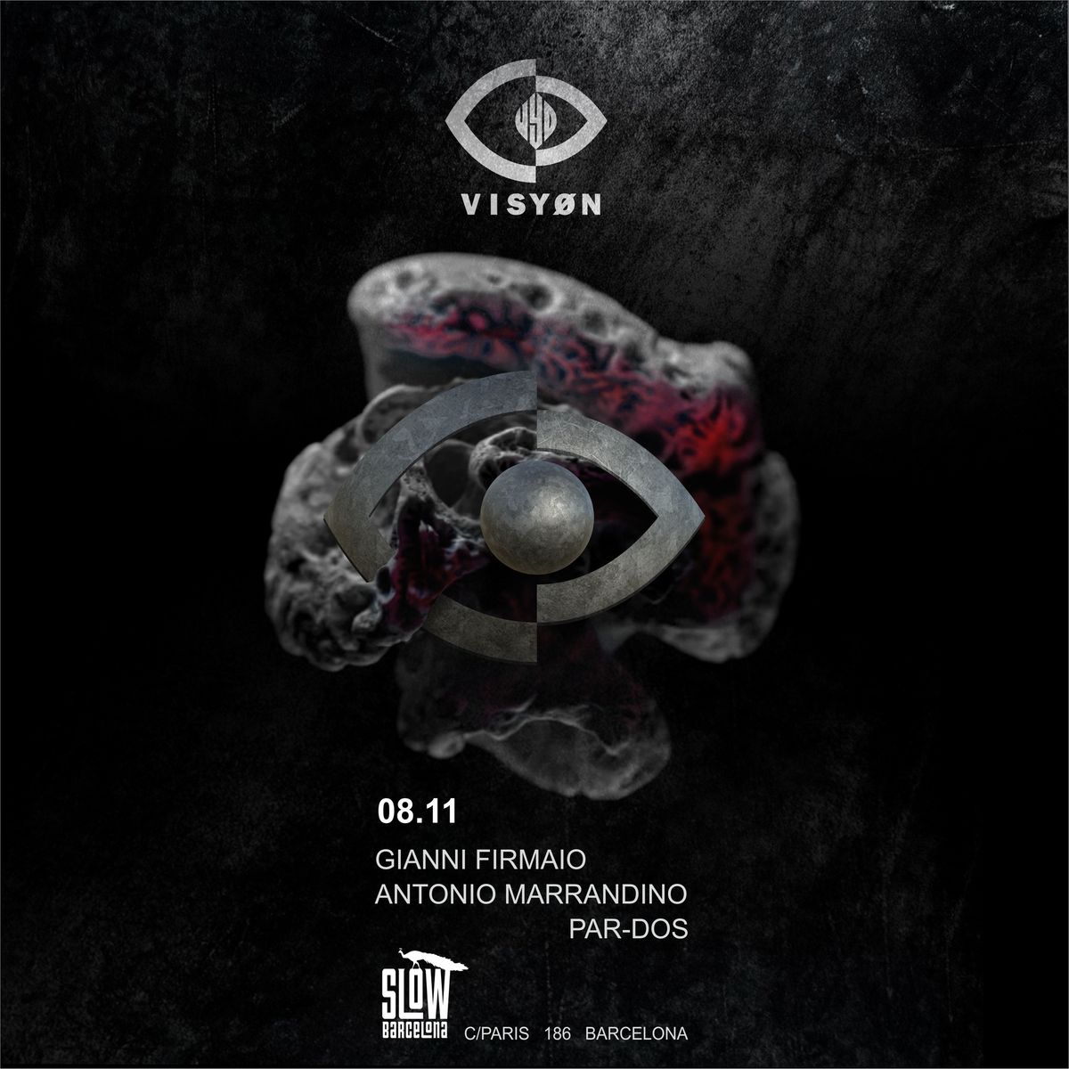 VISY\u00d8N 08 November at Slow Club Barcelona - ?\ufe0f\u200d?\ufe0f Gianni Firmaio + Antonio Marrandino + Par-Dos