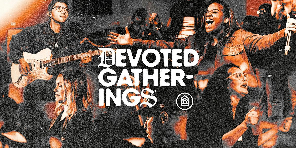 Devoted Gathering