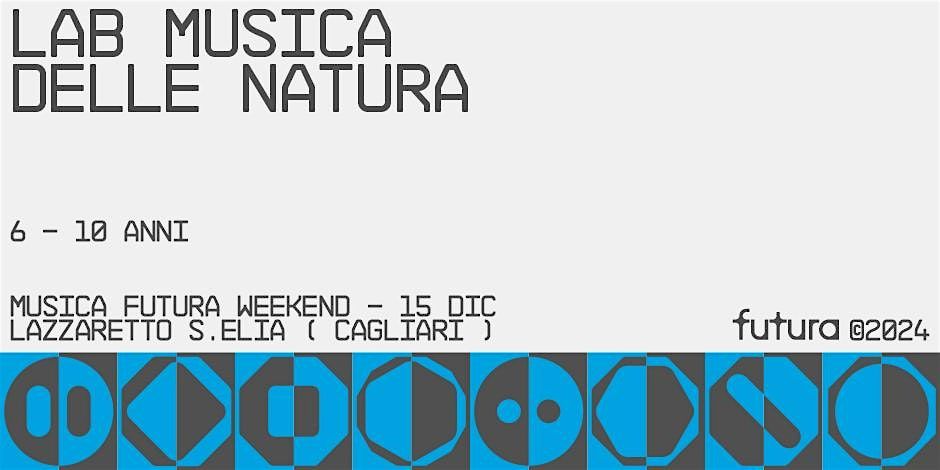 MUSICA FUTURA - Lab Musica della natura (6-10 anni)