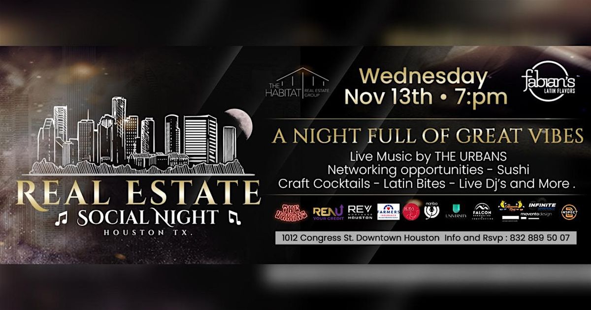 REAL ESTATE SOCIAL NIGHT HOUSTON TX.