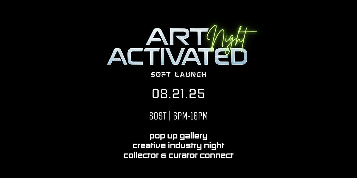 ART NIGHT ACTIVATED