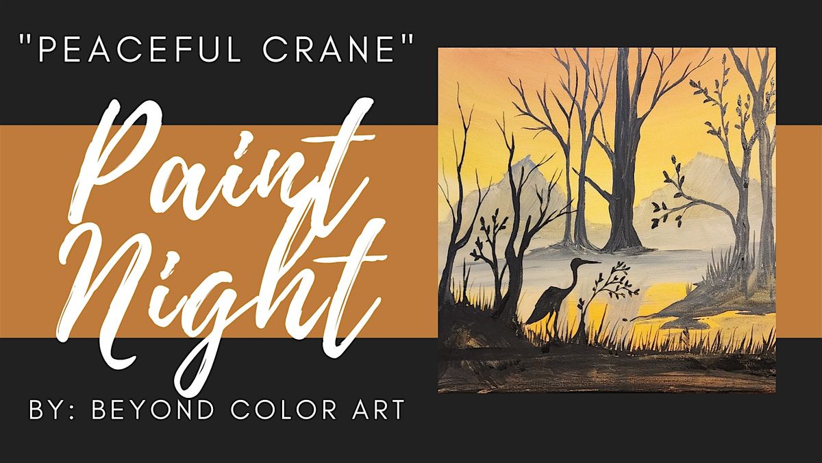 "Peaceful Crane" Paint Night