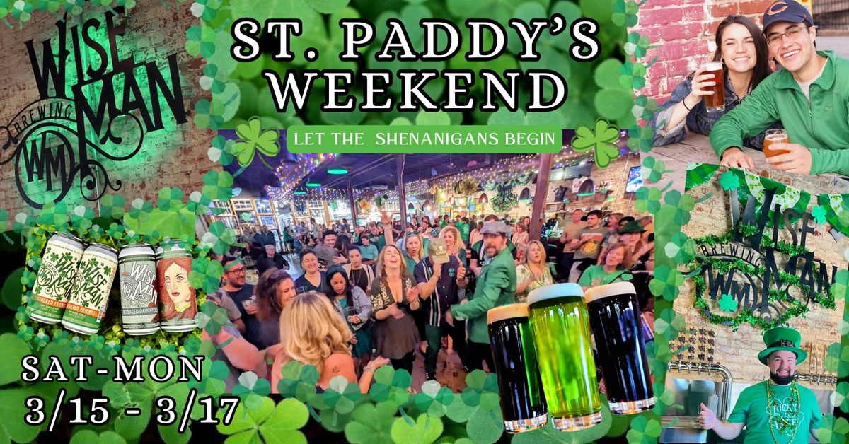 St. Paddy's Weekend Celebration!