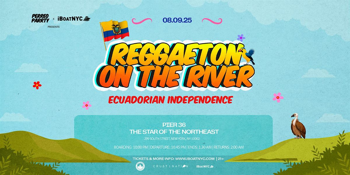 ECUADORIAN Independence Day Boat Party Cruise | Reggaeton on the River