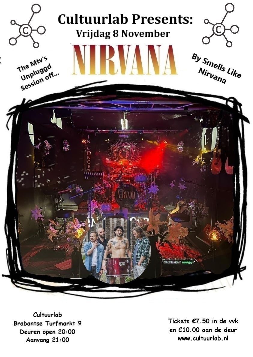 Cultuurlab Presents: Mtv's Unplugged Session of Nirvana By Smells Like Nirvana