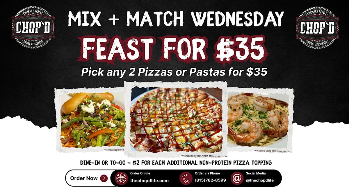 Mix and Match Wednesdays at Chop'd