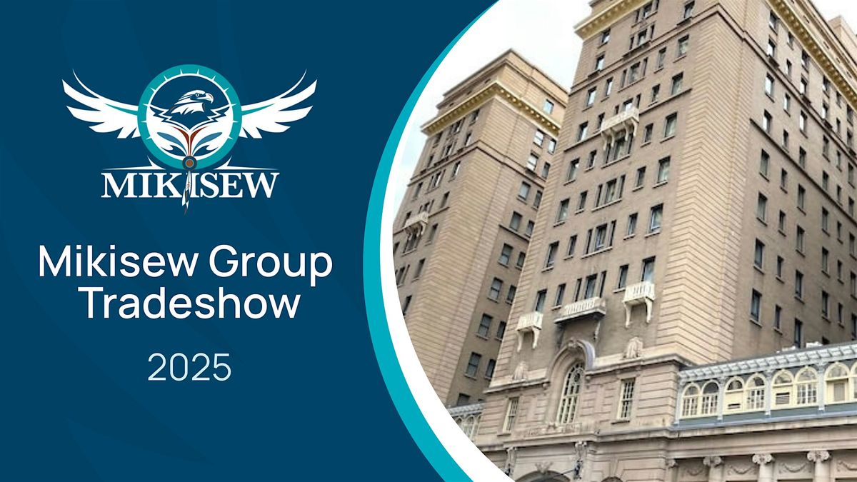 Mikisew Group 7th Annual Tradeshow