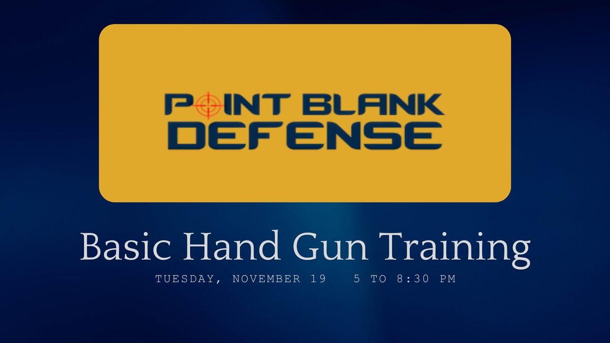 Point Blank Defense Basic Handgun Training