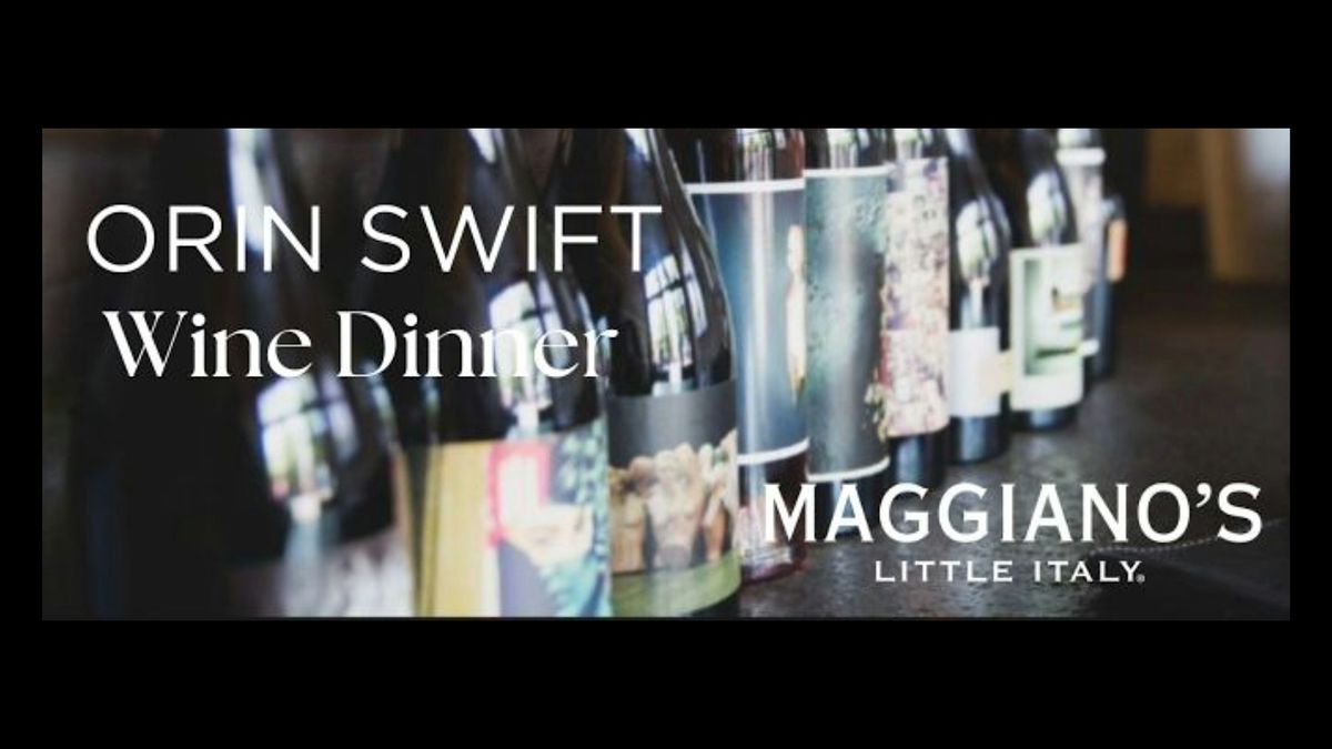 Maggiano's Annapolis Presents our Orin Swift Wine Dinner