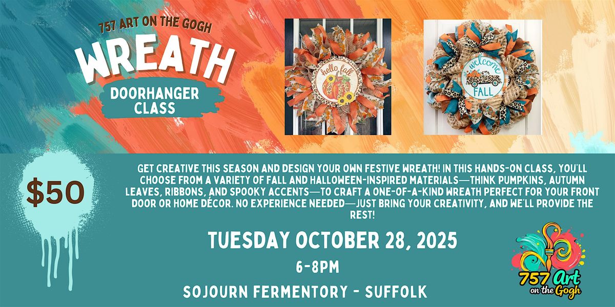 DIY Wreath Making with 757 Art on the Gogh