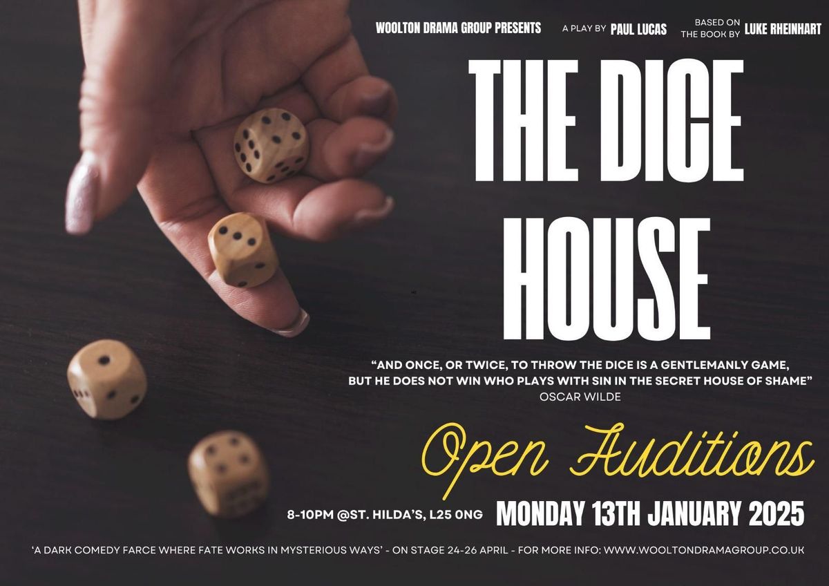 The Dice House Auditions 