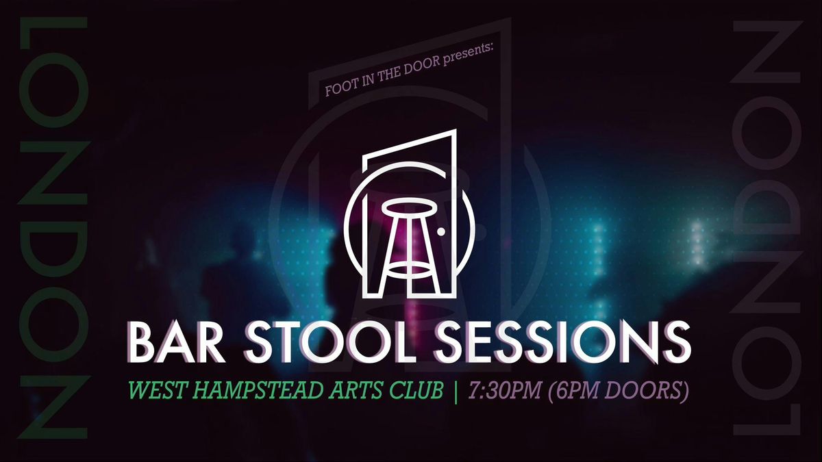 Bar Stool Sessions @ West Hampstead Arts Club