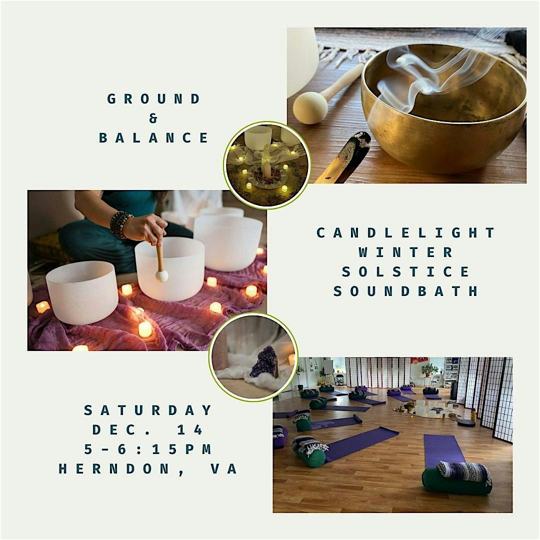 Ground and Balance Winter Solstice Candlelight Sound Bath