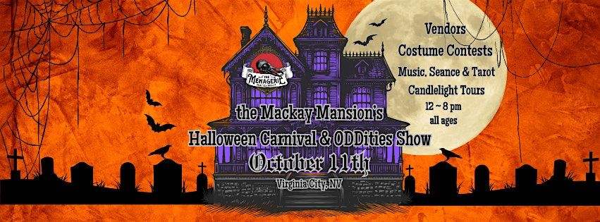 Halloween Carnival & Oddities Show at The Mackay Mansion