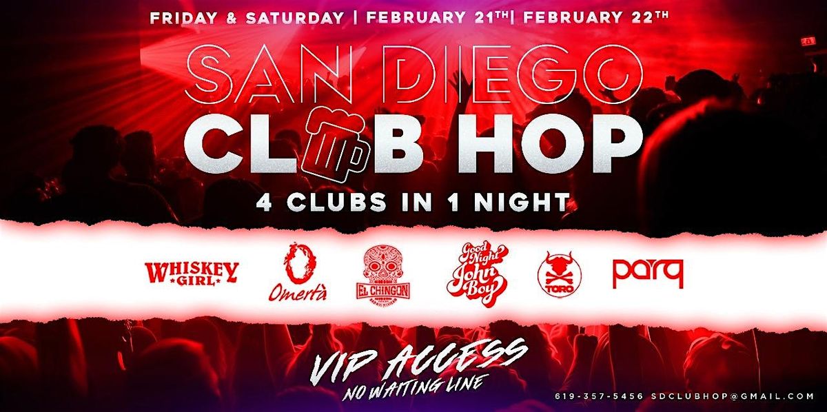 4 CLUBS IN 1 NIGHT SAT FEB 22ND