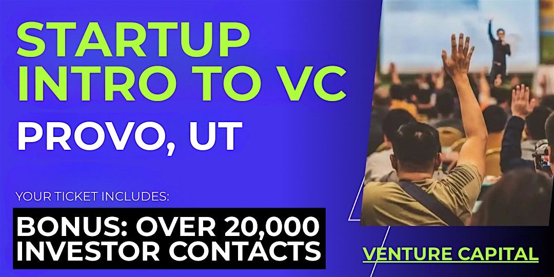 Startup Intro to VC: Guide for Provo Founders