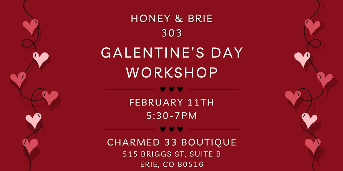 Galentine's Charcuterie Workshop