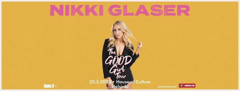  NIKKI GLASER: THE GOOD GIRL TOUR