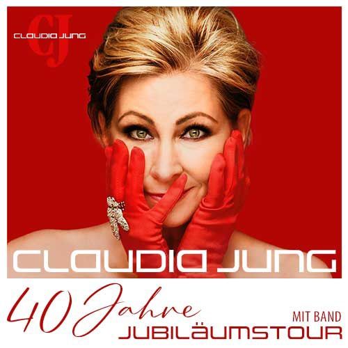 \u201e40 Jahre Claudia Jung\u201c Jubil\u00e4umstour live mit Band 