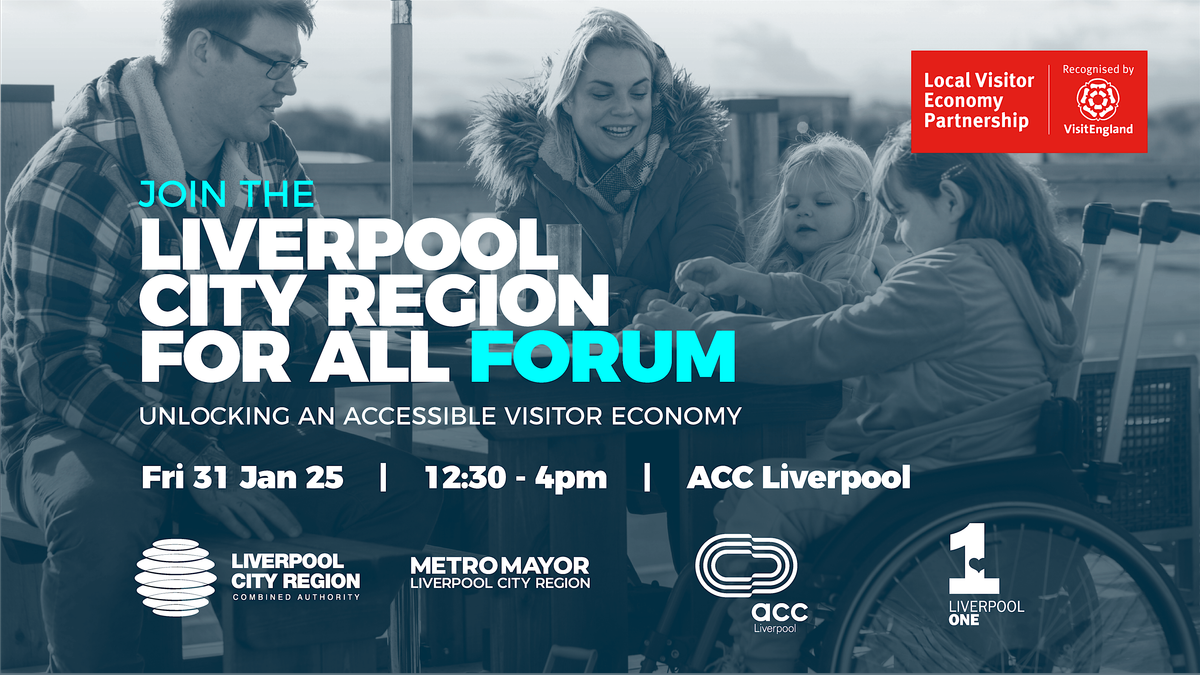 Liverpool City Region for all: Unlocking an accessible visitor economy