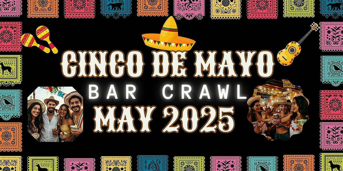 Tempe Cinco De Mayo Bar Crawl