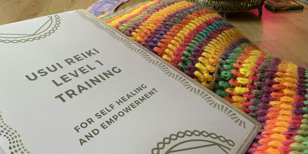 Usui Reiki Training: Level 1 (Shoden) for Self Healing and Empowerment