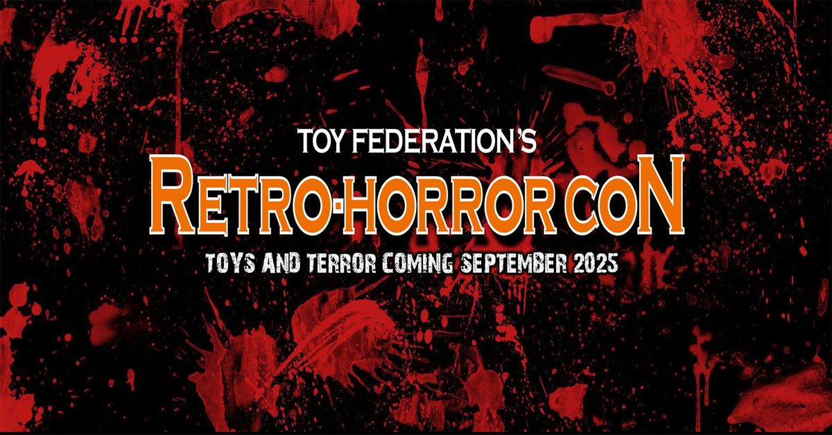 Retro-Horror Con Greenville SC 2025